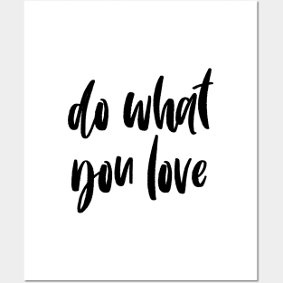 Do what you love Posters and Art